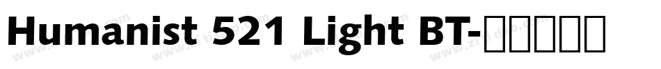Humanist 521 Light BT字体转换